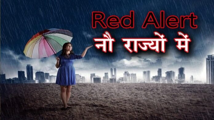 Heavy Rain Forecast for Nine States: Red Alert Issued