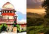 सुप्रीम कोर्ट ने साफ किया दायरा, वन की परिभाषा से जुड़े 2023 के कानून की वैधता पर होगी सुनवाई